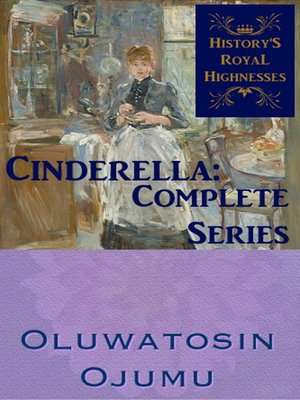 cover image of History's Royal Highnesses Cinderella